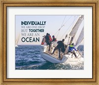 Together We Are An Ocean - Sailing Team Color Fine Art Print
