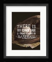 There is One Game Framed Print