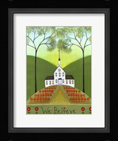 We Believe Church Fine Art Print