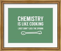 Chemistry Is Like Cooking - Green Fine Art Print
