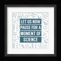 Let Us Now Pause For A Moment of Science - Blue Fine Art Print