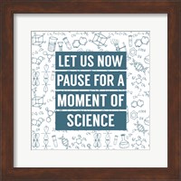 Let Us Now Pause For A Moment of Science - Blue Fine Art Print