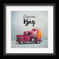Dream Big - Pink Truck and Flowers Fine Art Print