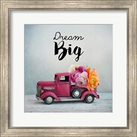 Dream Big - Pink Truck and Flowers Fine Art Print