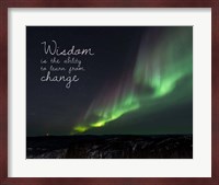 Wisdom Is The Ability To Learn From Change - Night Sky Aurora Fine Art Print