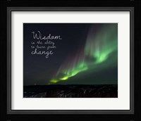 Wisdom Is The Ability To Learn From Change - Night Sky Aurora Framed Print