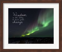 Wisdom Is The Ability To Learn From Change - Night Sky Aurora Fine Art Print