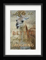 Life Is Better Laughing Fine Art Print