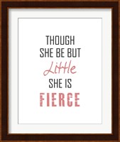 Though She Be But Little - Black and Pink Fine Art Print