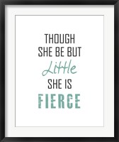 Though She Be But Little - Black and Teal Fine Art Print