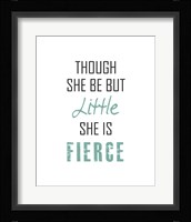 Though She Be But Little - Black and Teal Fine Art Print