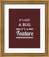 It's Not A Bug, It's A Feature - Red Background Fine Art Print
