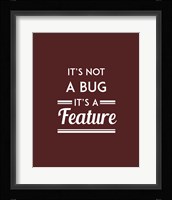 It's Not A Bug, It's A Feature - Red Background Fine Art Print