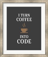 I Turn Coffee Into Code - Coffee Cup Gray Background Fine Art Print