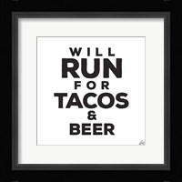 Will Run For Tacos And Beer Fine Art Print