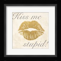 Kiss Me Stupid! #2 Framed Print