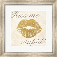 Kiss Me Stupid! #2 Fine Art Print