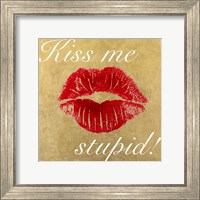 Kiss Me Stupid! #3 Fine Art Print