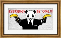 Everybody Be Cool!!! Fine Art Print