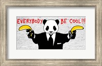Everybody Be Cool!!! Fine Art Print