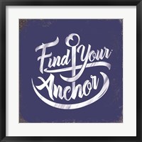 Find Your Anchor Fine Art Print