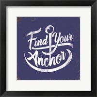 Find Your Anchor Framed Print