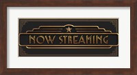 Now Streaming Fine Art Print