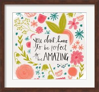 You Don't Have to Be Perfect - White Fine Art Print