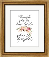 Though She Be But Little Floral Fine Art Print