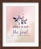 Flowers are Good for the Soul Fine Art Print