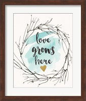 Love Grows Here Fine Art Print