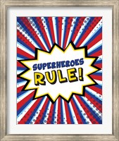 Superheroes Rule Fine Art Print