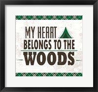 My Heart Belongs to the Woods Framed Print
