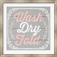 Wash, Dry, Fold Fine Art Print