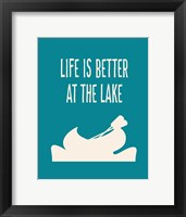 Life is Better at the Lake Framed Print