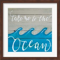 Take Me to the Ocean Fine Art Print