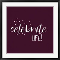 Celebrate Life Fine Art Print