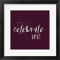 Celebrate Life Fine Art Print