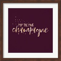 Pop the Pink Champagne Fine Art Print