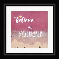 Believe in Yourself Fine Art Print