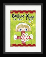 Believe in the Magic Framed Print
