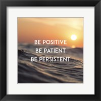 Be Positive Be Patient Be Persistent - Sunset Waves Fine Art Print