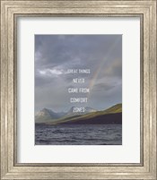 Great Things Never Came From Comfort Zones Strength - Rainbow Fine Art Print