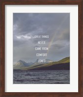 Great Things Never Came From Comfort Zones Strength - Rainbow Fine Art Print