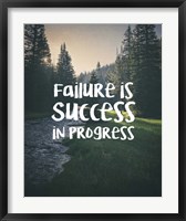 Failure Is Success In Progress - Forest Fine Art Print