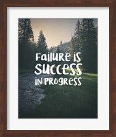 Failure Is Success In Progress - Forest Fine Art Print