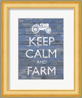 Keep Calm & Farm I Fine Art Print