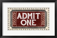 Admit One Framed Print