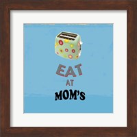 Eat at Mom's Fine Art Print
