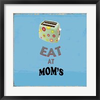 Eat at Mom's Fine Art Print